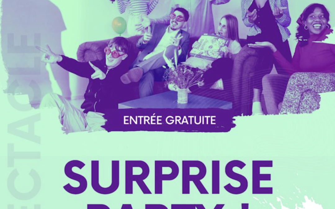 Spectacle « Surprise Party »
